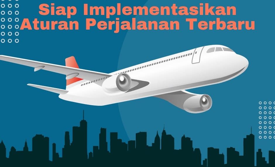 Angkasa Pura I Siap Implementasikan Aturan Perjalanan Udara Terbaru